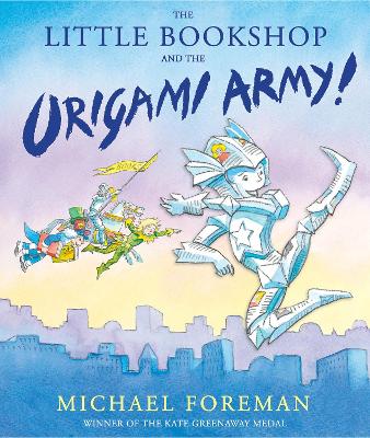 Little Bookshop and the Origami Army by Michael Foreman