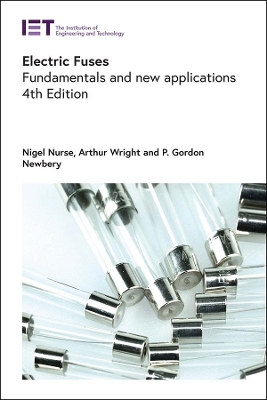 Electric Fuses: Fundamentals and new applications book