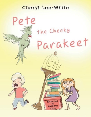 Pete The Cheeky Parakeet book