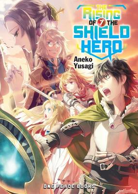 The Rising Of The Shield Hero Volume 07: Light Novel book