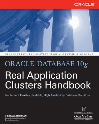 Oracle Database 10g Real Application Clusters Handbook book