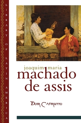 Dom Casmurro by Machado De Assis