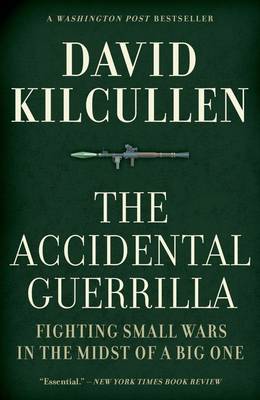 The Accidental Guerrilla by David Kilcullen