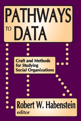 Pathways to Data by Robert W. Habenstein