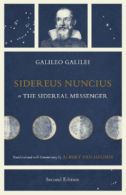 Sidereus Nuncius, or the Sidereal Messenger book