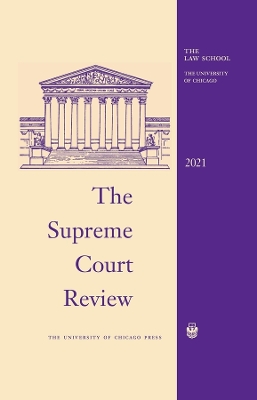 The Supreme Court Review, 2021: Volume 2021 book