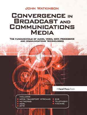 Convergence in Broadcast and Communications Media book