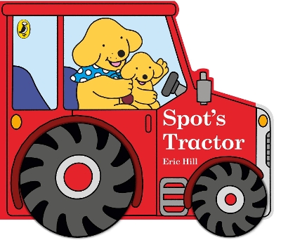 Spot's Tractor: An interactive board book for babies and toddlers book