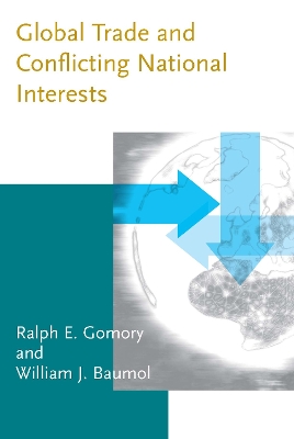 Global Trade and Conflicting National Interests by Ralph E. Gomory