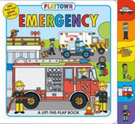 Playtown: Emergency by Roger Priddy