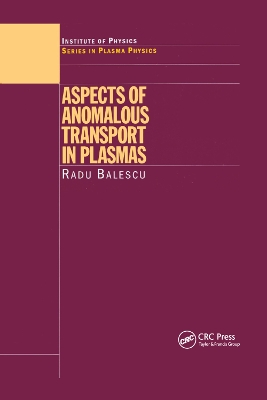 Aspects of Anomalous Transport in Plasmas by Radu Balescu