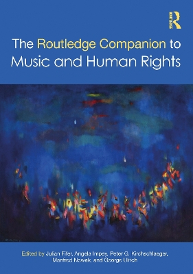 The Routledge Companion to Music and Human Rights by Julian Fifer