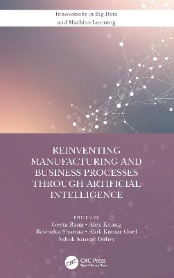 Reinventing Manufacturing and Business Processes Through Artificial Intelligence book