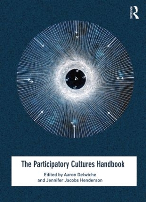 Participatory Cultures Handbook by Aaron Delwiche