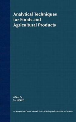Analytical Techniques for Foods and Agricultural P Agricultural Products book