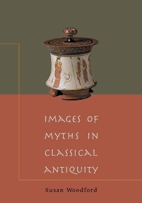 Images of Myths in Classical Antiquity book