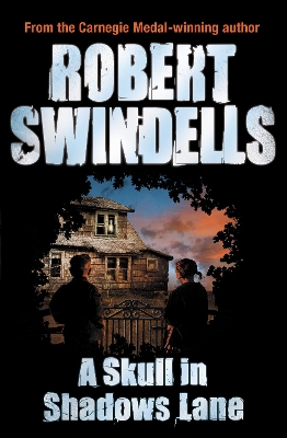 Skull in Shadows Lane by Robert Swindells