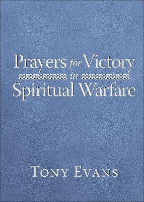 Prayers for Victory in Spiritual Warfare (Milano Softone) by Tony Evans