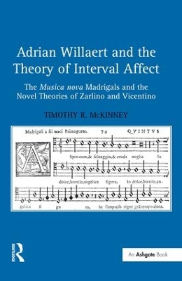 Adrian Willaert and the Theory of Interval Affect by Timothy R. McKinney