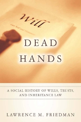 Dead Hands by Lawrence M. Friedman