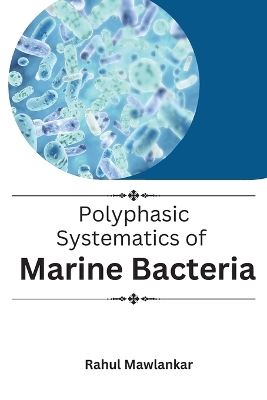 Polyphasic Systematics of Marine Bacteria book