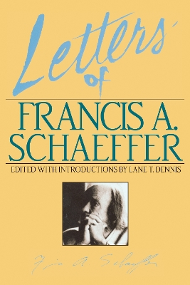 Letters of Francis A. Schaeffer book