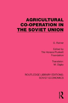 Agricultural Co-operation in the Soviet Union by G. Ratner