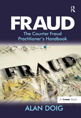 Fraud: The Counter Fraud Practitioner's Handbook by Alan Doig