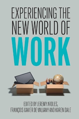 Experiencing the New World of Work by Jeremy Aroles