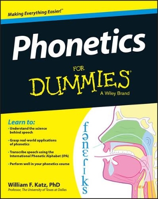 Phonetics For Dummies by William F. Katz