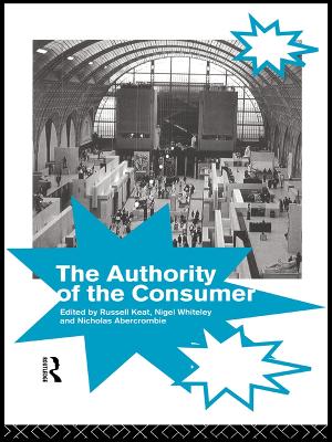 The Authority of the Consumer by Nicholas Abercrombie