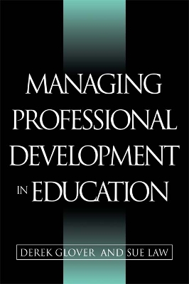 Managing Professional Development in Education by Derek Glover