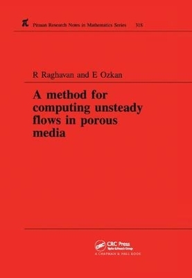 Method for Computing Unsteady Flows in Porous Media by R Raghavan
