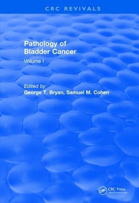 Revival: Pathology of Bladder Cancer (1983): Volume I book