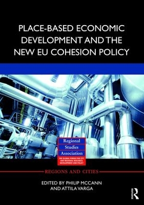 Place-Based Economic Development and the New EU Cohesion Policy book