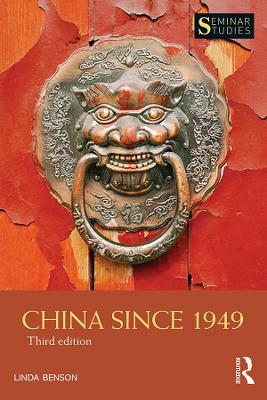 China Since 1949 by Linda Benson