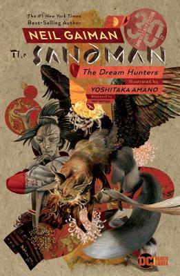 Sandman: Dream Hunters 30th Anniversary Edition: Prose Version by Neil Gaiman