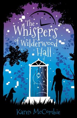 Whispers of Wilderwood Hall by Karen McCombie