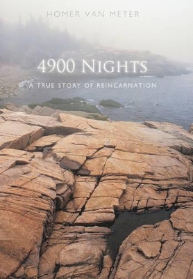 4900 Nights: A True Story of Reincarnation by Homer Van Meter