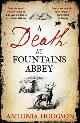 A Death at Fountains Abbey by Antonia Hodgson