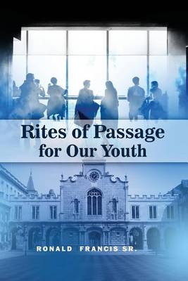 Rites of Passage for Our Youth book