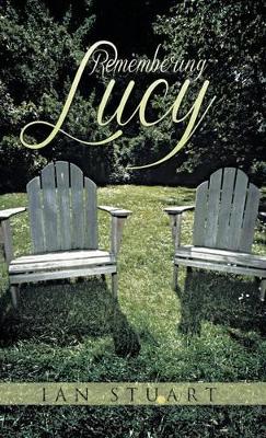 Remembering Lucy by Ian Stuart