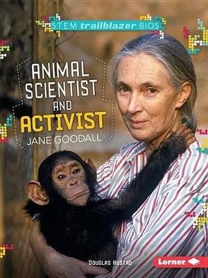 Animal Scientist and Activist Jane Goodall book