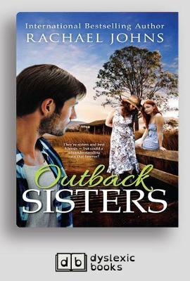 Outback Sisters: (A Bunyip Bay Novel, #4) by Rachael Johns