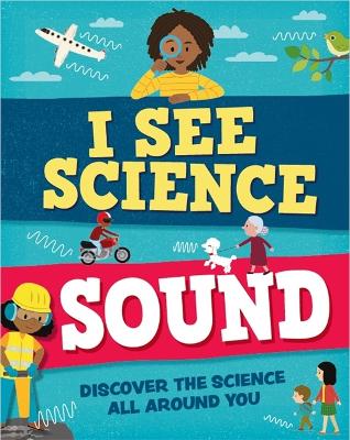 I See Science: Sound book