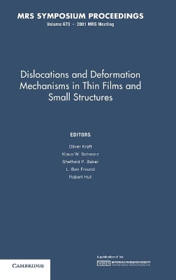 Dislocations and Deformation Mechanisms in Thin Films and Small Structures: Volume 673 book