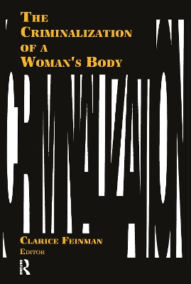 Criminalisation of a Woman's Body by Clarice Feinman