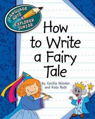 How to Write a Fairy Tale by Cecilia Minden