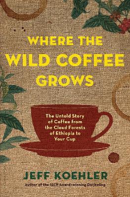Where the Wild Coffee Grows book
