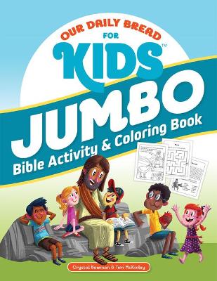 Our Daily Bread for Kids Jumbo Bible Activity & Coloring Book book